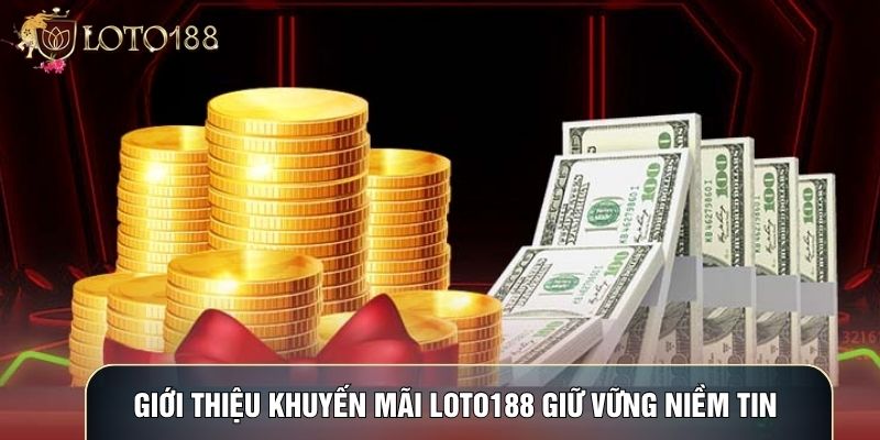 Khuyến mãi LOTO188
