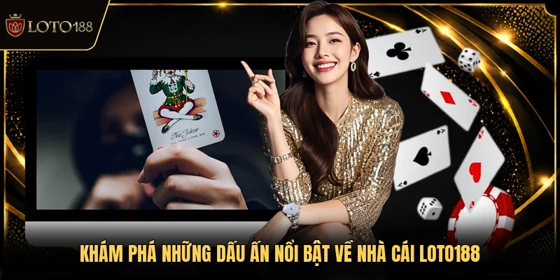 giới thiệu LOTO188
