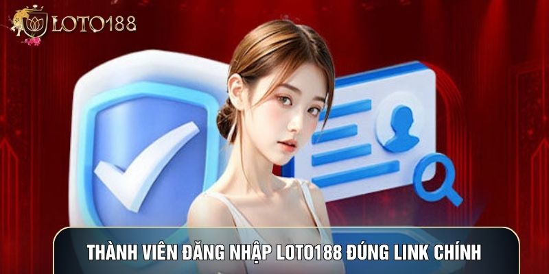 Đăng nhập LOTO188